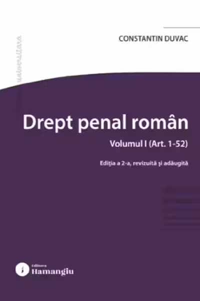 Drept penal roman. Vol.1: art. 1-52 Ed.2