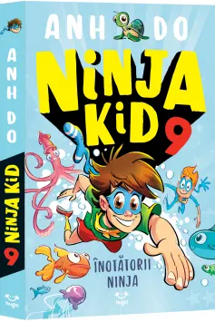 Ninja Kid 9 - Inotatorii Ninja