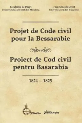 Projet de Code civil pour la Bessarabie - Proiect de Cod civil pentru Basarabia (1824-1825)