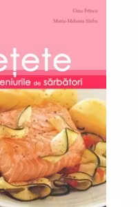 RETETE PENTRU MENIURILE DE SARBATORI