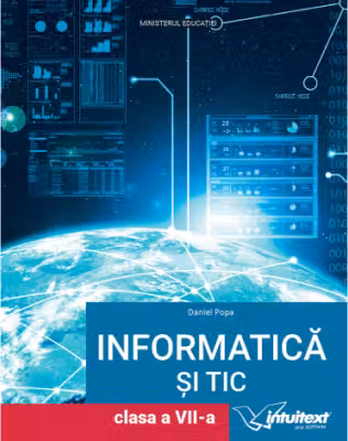 Informatica si TIC. Manual pentru clasa a 7-a