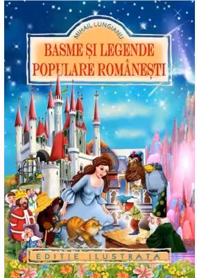 Basme si legende populare romanesti