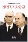 Note zilnice. Vol. 1: Consilier prezidential: (1990-1992)