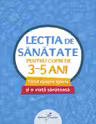 LECTIA DE SANATATE 1-PENTRU COPIII DE  3-5 ANI