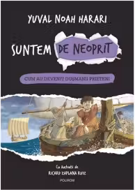 Suntem de neoprit. Cum au devenit dusmanii prieteni