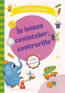 In lumea cuvintelor: contrariile