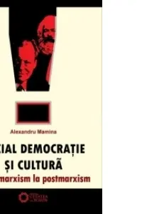 Social-democratie si cultura. De la marxism la postmarxism