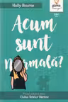 Acum sunt normala?