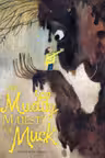Her Muddy Majesty of Muck