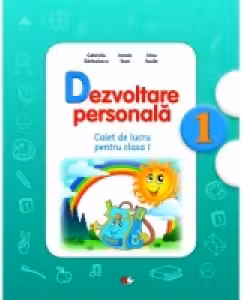 Dezvoltare personala. Caiet de lucru pentru clasa I