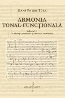 Armonia tonal-functionala, volumul 2
