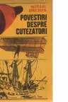 Povestiri despre cutezatori