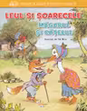 PRIMELE MELE POVESTI CLASICE. LEUL SI SOARECELE