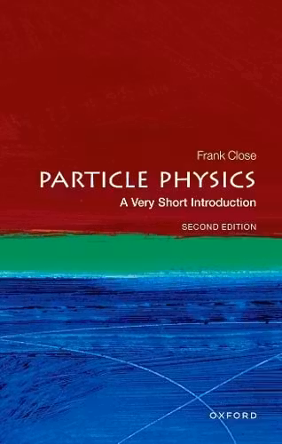 Particle Physics: A Very Short Introduction