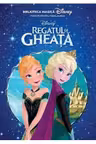Disney. Biblioteca magica. Regatul de Gheata.