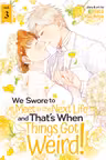 We Swore to Meet in the Next Life and That's When Things Got Weird! - Volume 3