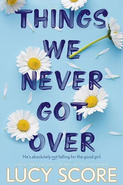 Things We Never Got Over