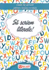 Să scriem literele! Caiet de scriere pentru Limba Română