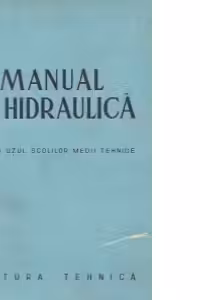 Manual de Hidraulica pentru uzul scolilor medii tehnice