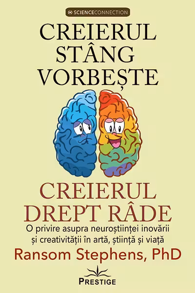 Creierul stang vorbeste creierul drept rade