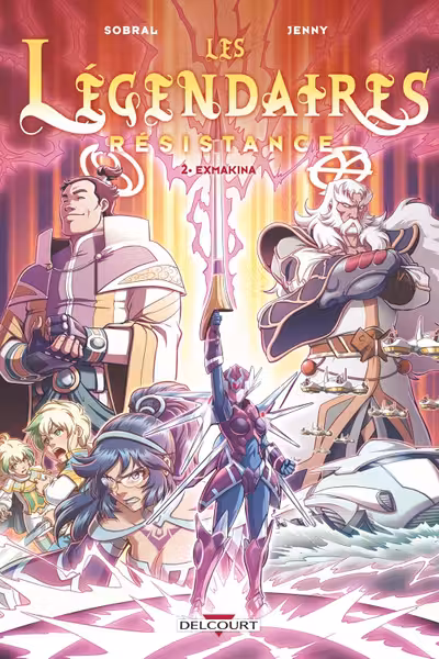 Les Legendaires - Resistance - Tome 2