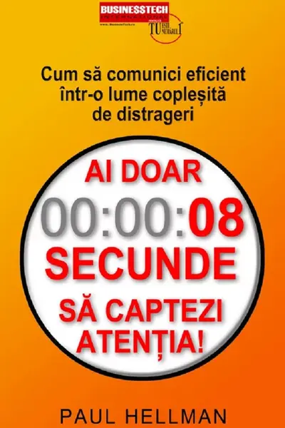 Ai doar 8 secunde sa captezi atentia 