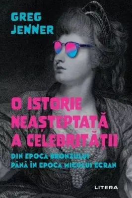 O ISTORIE NEASTEPTATA A CELEBRITATII DIN EPOCA BRONZULUI PANA IN EPOCA MICULUI ECRAN.