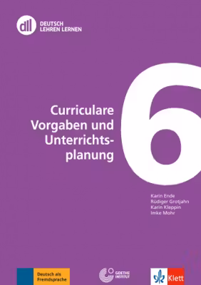 DLL 06: Curriculare Vorgaben und Unterrichtsplanung. Fort- und Weiterbildung weltweit