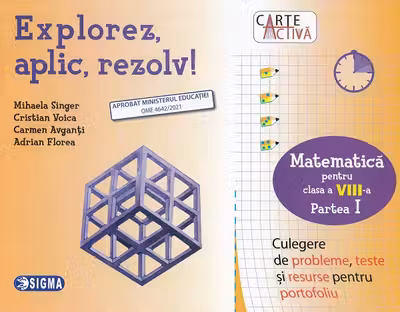 Explorez, aplic, rezolv! - Matematică Clasa 8 Partea 1