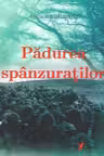 Padurea spanzuratilor 2022