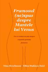 Frumosul (ne)spus despre Muntele lui Venus