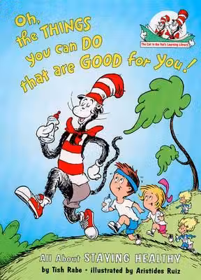 Oh The Things You Can Do That Are Good For You!