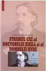 Straniul caz al doctorului Jekill si al domnului Hyde - Robert Louis Stevenson