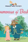 PRIMELE MELE POVESTI. FRUMOASA SI BESTIA