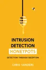 Intrusion Detection Honeypots
