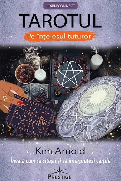 Tarotul - Pe intelesul tuturor