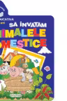Gradinita vesela. Sa invatam animalele domestice (5-7 ani)