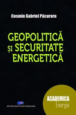 Geopolitica si securitate energetica