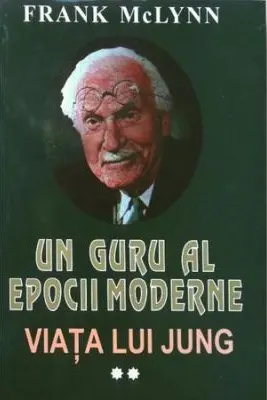 Un guru al epocii moderne. Viata lui Jung, volumul 2