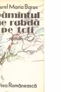 Pamintul ne rabda pe toti - Roman