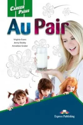 Curs limba engleza Career Paths Au Pair Manualul elevului cu cross-platform app.