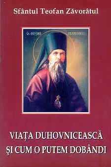 Viața duhovnicească și cum o putem dobândi