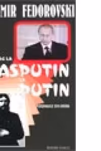 De la Rasputin la Putin