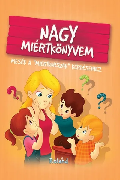 Nagy miértkönyvem