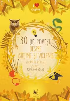30 de povesti istetime si viclenie.Volum de povesti bilingv roman-englez