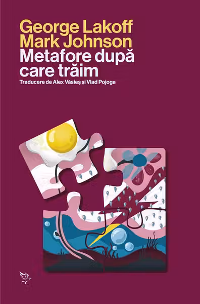 Metafore dupa care traim