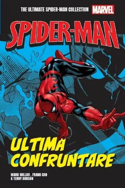 SPIDER-MAN. Ultima confruntare