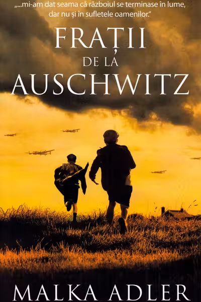 Fratii de la Auschwitz