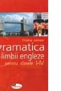 Gramatica limbii engleze I-IV