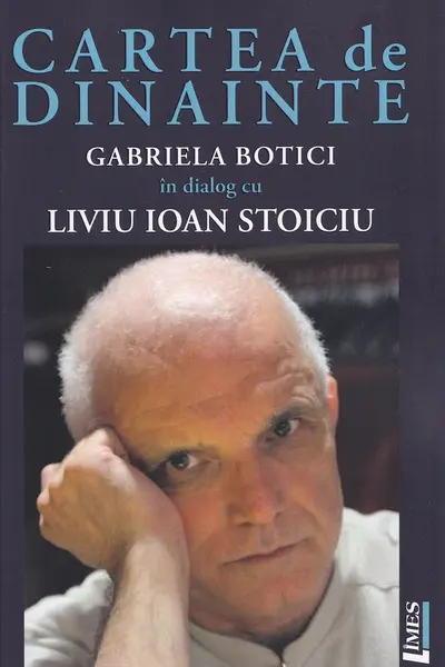 Cartea de dinainte. Gabriela Botici în dialog cu Liviu Ioan Stoiciu